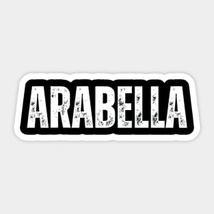 Arabella Name Gift Birthday Holiday Anniversary Sticker